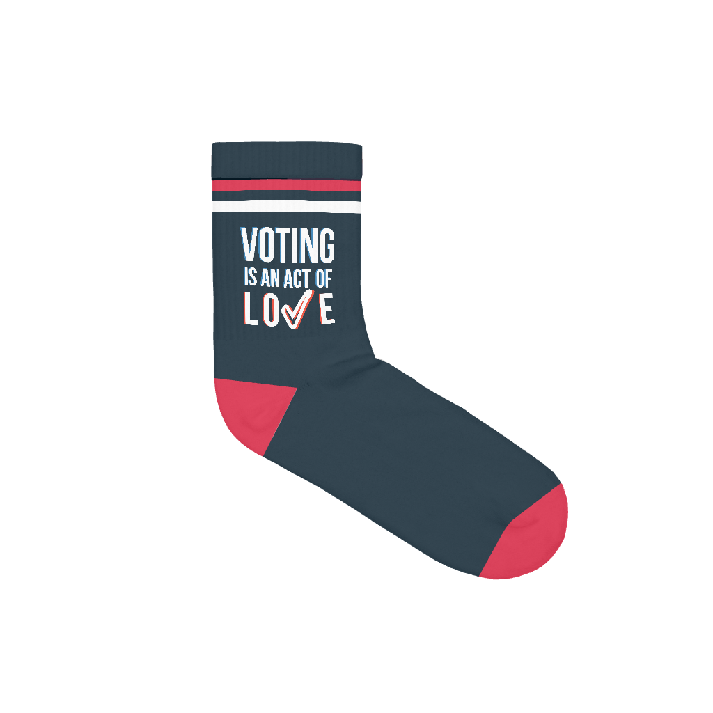 Voting is an Act of Love Socks