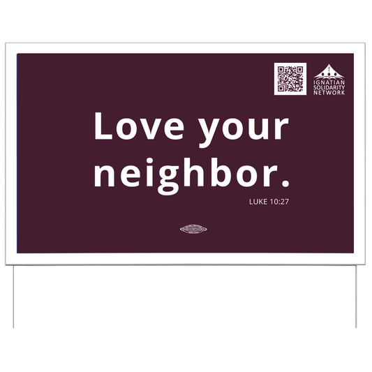 Yard Sign with Wire Frame - Love Your Neighbor